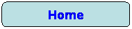 Rettangolo arrotondato: Home
